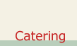 Catering